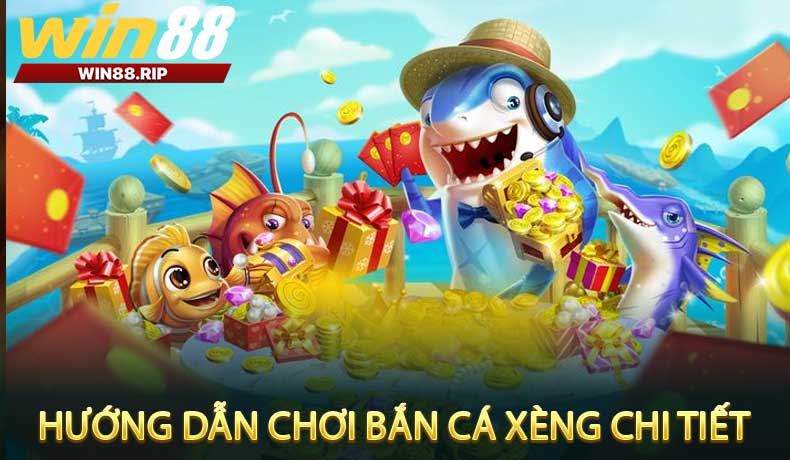 Hướng Dẫn Chơi Bắn Cá Xèng Chi Tiết